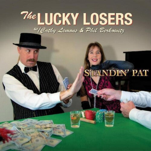 Lucky Losers - Standin' Pat