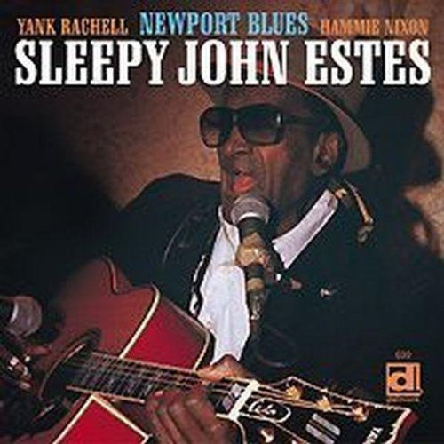 Sleepy Estes John - Newport Blues