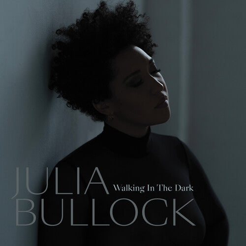 Julia Bullock / Christian Reif - Walking in the Dark