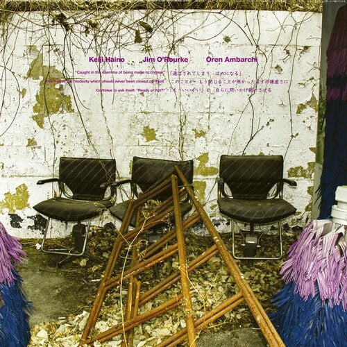 Keiji Haino / Jim O'Rourke / Oren Ambarchi - Caught In The Dilemma Of Being Made To Choose This Makes The Modesty Which Should Never Been Closed Off Itself Continue To Ask Itself