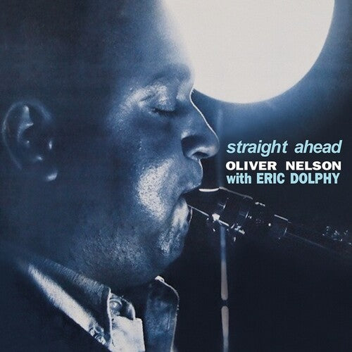 Oliver Nelson / Eric Dolphy - Straight Ahead