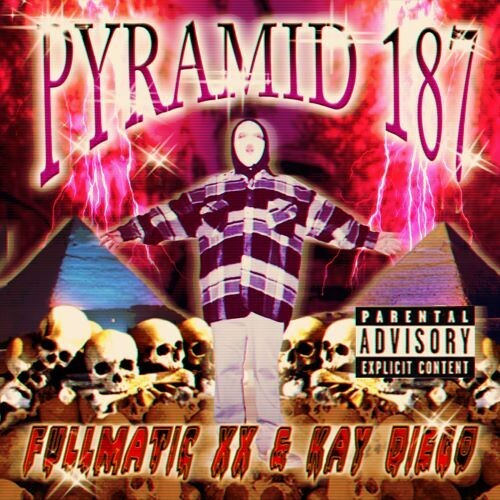 Fullmatic XX & Kay Diego - Pyramid 187