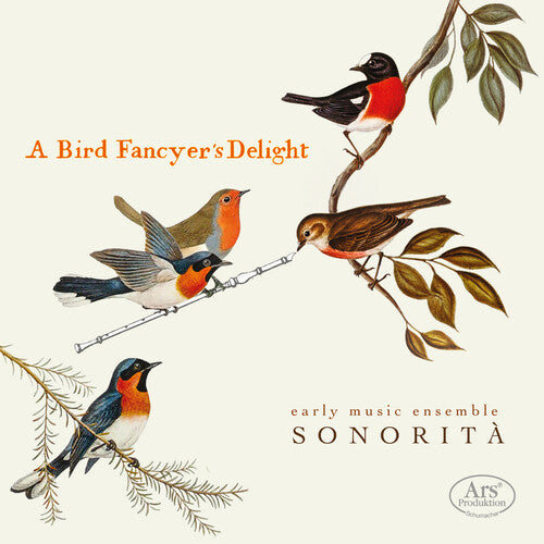 Ensemble Sonorita - A Bird Fancyer's Delight