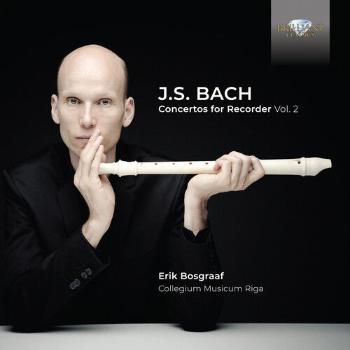 Bach/ Bosgraaf/ Collegium Musicum Riga - Concertos for Recorder 2