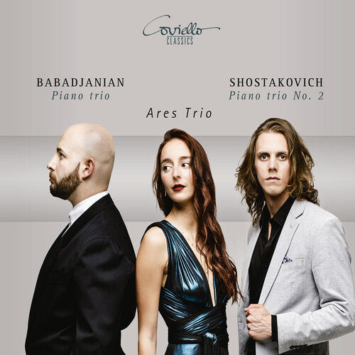 Ares Trio - Babadjanian: Piano Trio Shostakovich: Piano Trio No. 2