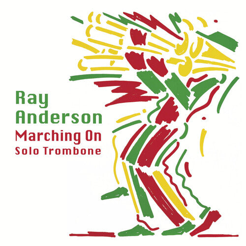 Ray Anderson - Marching on