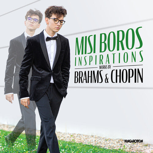 Brahms/ Chopin/ Boros - Inspirations