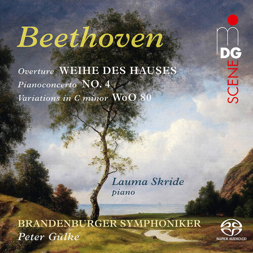 Beethoven/ Lauma Skride - Beethoven: Overture The Consecration of the House Piano Concerto No. 4
