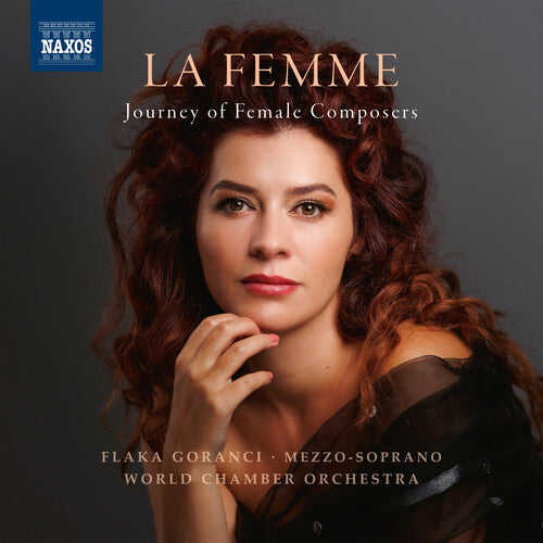 Flaka Goranci / World Chamber Orch - La Femme: Journey of Female Composers