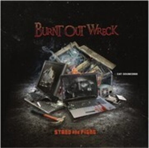 Burnt Out Wreck - Stand & Fight