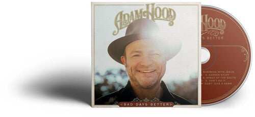 Adam Hood - BAD DAYS BETTER