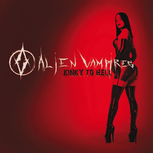 Alien Vampires - Kinky To Hell