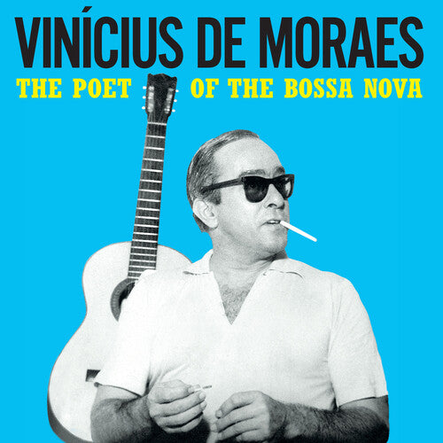 Vinicius Moraes - Poet Of The Bossa Nova - 180-Gram Yellow Colored Vinyl