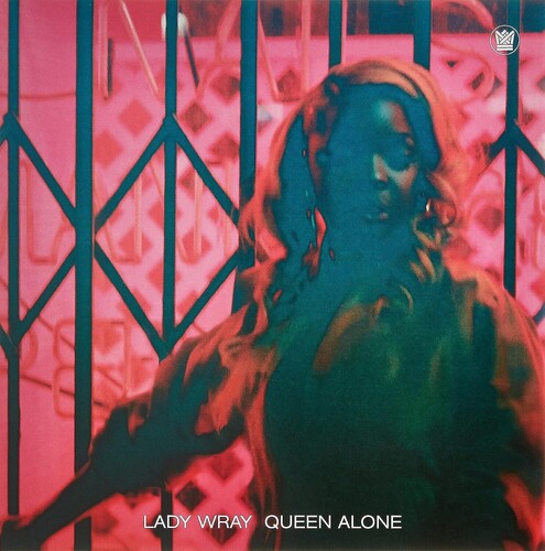 Lady Wray - Queen Alone - Lady Pink