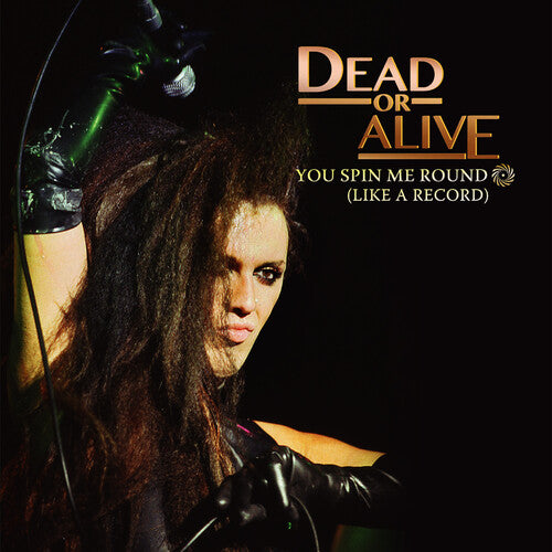 Dead or Alive - You Spin Me Round
