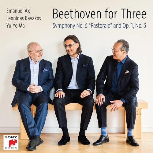 Yo-Yo Ma / Leonidas Kavakos / Emanuel Ax - Beethoven for Three: Symphony 6 & Op 1 No 3