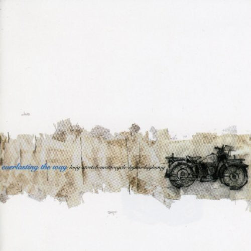 Everlasting the Way - Stretch-Motorcycle-Hymn-Highway