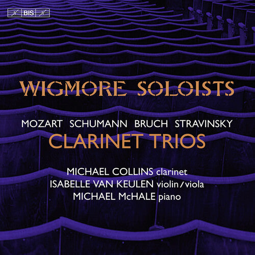 Mozart/ Bruch/ Schumann/ Stravinsky - Clarinet Trios