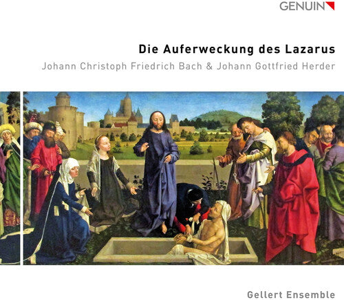 Gellert Ensemble - Die Auferweckung des Lazarus