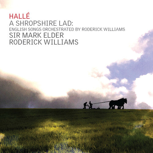 Roderick Williams - Shropshire Lad - English Songs Orchestrated by Roderick Williams