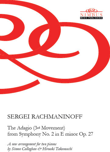 Sergei Rachmaninoff - The Adagio (3rd Movement) from Symphony No. 2 in E minor Op. 27