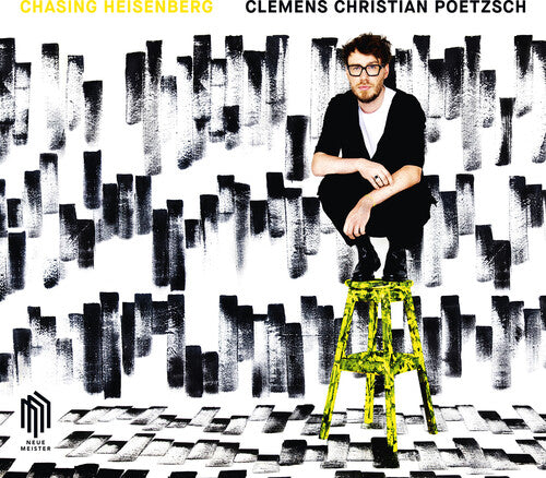 Clemens Christian Poetzsch - Chasing Heisenberg