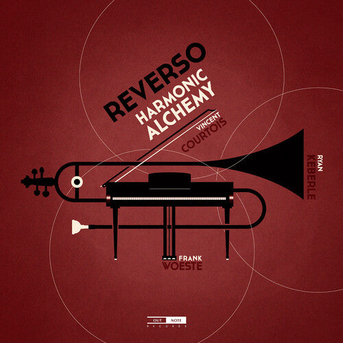 Frank Woeste / Vincent Courtois / Ryan Keberle - Reverso Harmonic Alchemy