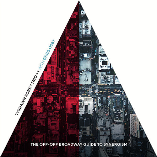 Tyshawn Sorey / Greg Osby - The Off-Off Broadway Guide to Synergism