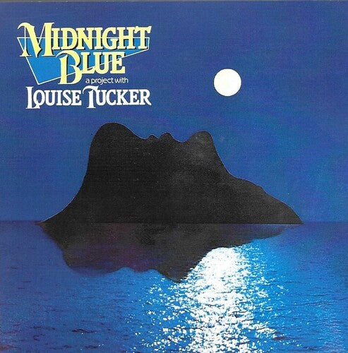 Louise Tucker - Midnight Blue - The Original Hit