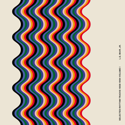 L.G. Mair Jr. - Selected Rhythm Tracks 1988-1994 Volume I