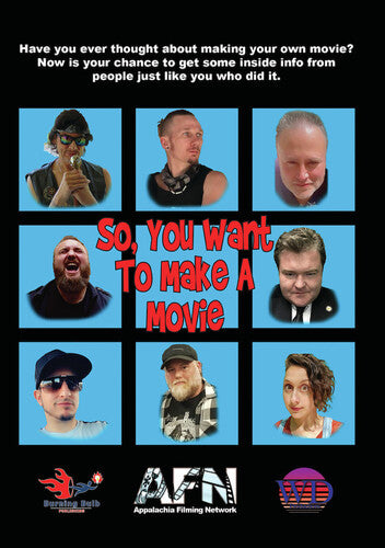 So You Want To Make A Movie