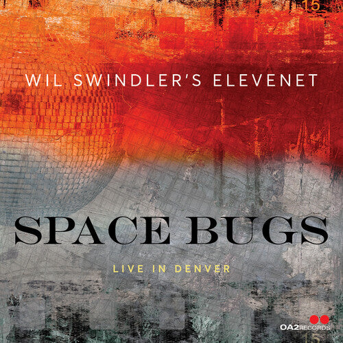 Wil Swindler's Elevenet - Space Bugs