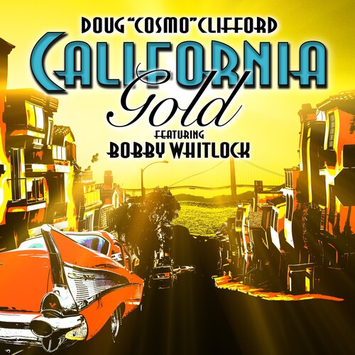 Doug Clifford - CALIFORNIA GOLD