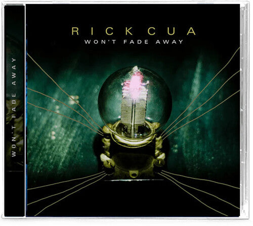 Rick Cua - Won't Fade Away