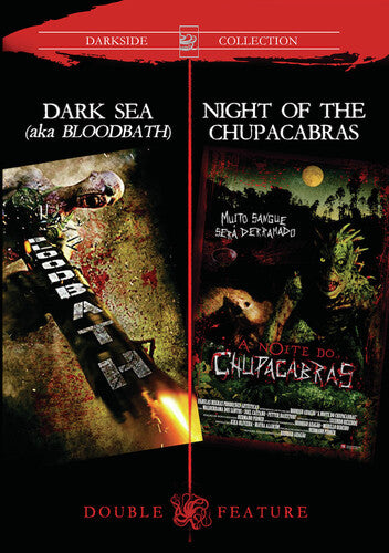 Dark Sea/Night Of The Chupacabras