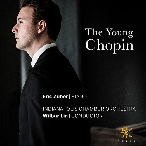 Chopin/ Zuber/ Indianapolis Chamber Orchestra - The Young Chopin