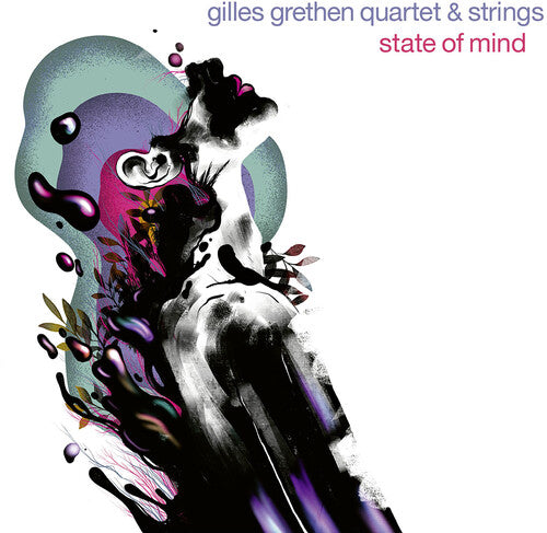 Gilles Grethen Quartet & Strings - State of Mind