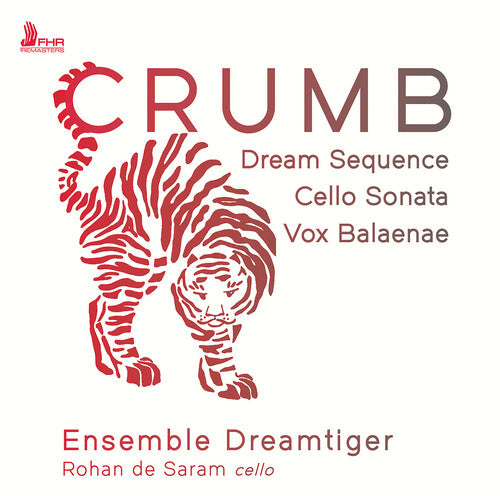 Crumb/ Ensemble Dreamtiger - Dream Sequence Cello Sonata Vox Balaenae