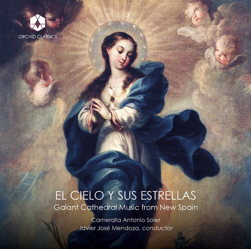 Molly Netter - El Cielo y Sus Estrellas: Galant Cathedral Music