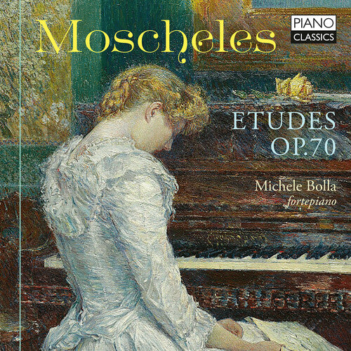 Moscheles/ Michele Bolla - Etudes Op 70