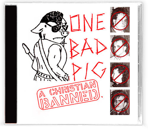 One Bad Pig - A Christian Banned