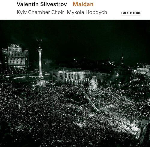 Valentin Silvestrov / Mykola Hobdych - Valentin Silvestrov: Maidan