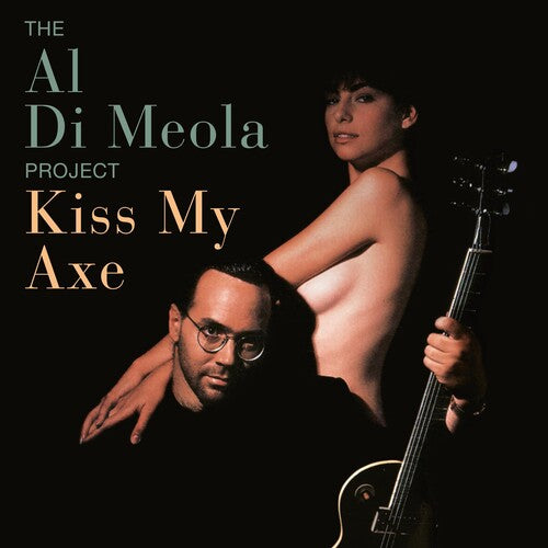 Al Meola - KISS MY AXE