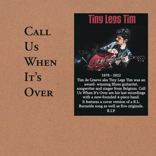 Tiny Legs Tim - Call Us When It's Over