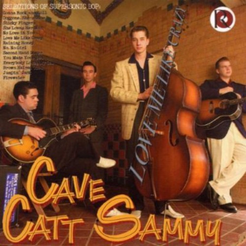 Cave Catt Sammy - Love Me Like Crazy