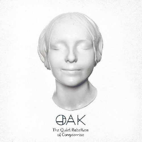 Oak - Quiet Rebellion Of Compromise