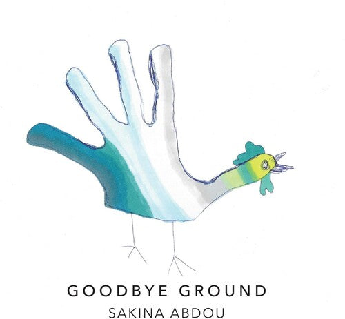 Sakina Abdou - Goodbye Ground