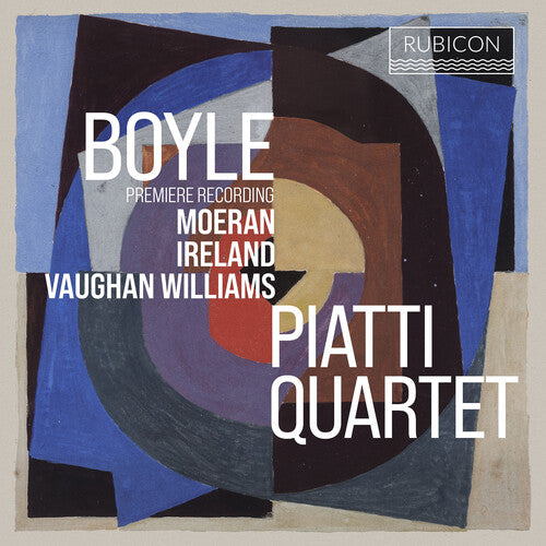 Piatti Quartet - Boyle, Moeran, Ireland & Vaughan Williams