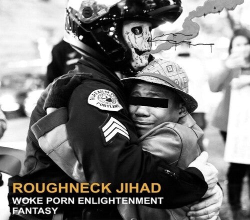 Roughneck Jihad/ Frank James John - Woke Porn Enlightenment Fantasy