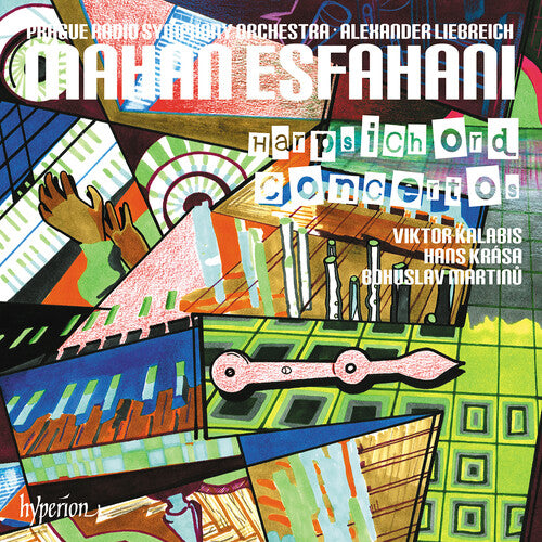 Mahan Esfahani - Martinu, Krasa & Kalabis: Harpsichord Concertos